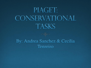 Piaget: Conservational Tasks