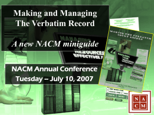 Making and Managing The Verbatim Record A new NACM miniguide