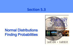 Sect. 5-3 Normal Distribution Finding Values