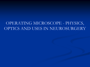 Operating Microscope- physics, optics and uses in