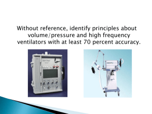 Volume/Pressure and High Frequency Ventilators