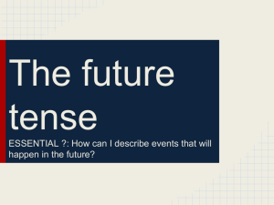 The future tense ESSENTIAL ?: How can I describe events that will