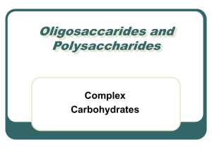 Oligo- and polysaccharides (Complex Carbohydrates)
