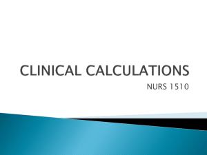 Nurs1510/clinical calculations