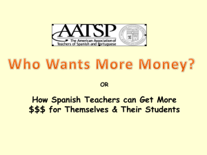 OR How Spanish Teachers can Get More $$$ for Themselves