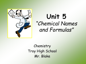 Unit 5 *Chemical Names and Formulas*
