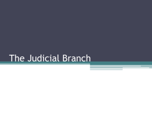 The Judicial Branch - Ms. McManamy's Class