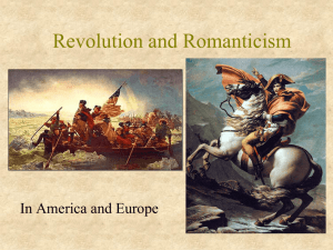 Revolution, Romanticism, Realism, Naturalism, and