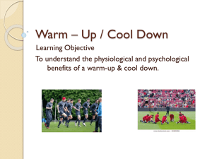 Warm * Up / Cool Down
