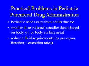 Practical Problems in Pediatric Parenteral Drug Administration