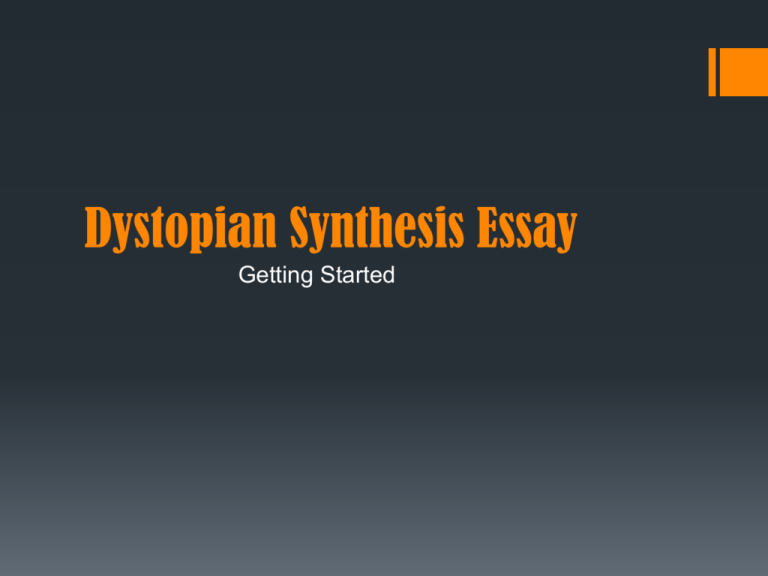dystopian synthesis essay