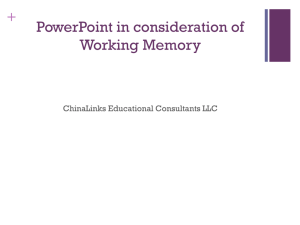 PowerPoint Presentation - Dissecting working memory using