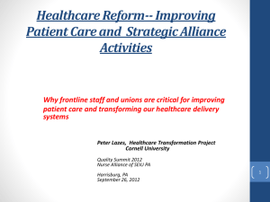 Healthcare Reform-- Improving Patient Care and Strategic Alliance