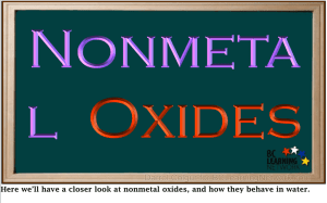 Nonmetal Oxides - BC Learning Network