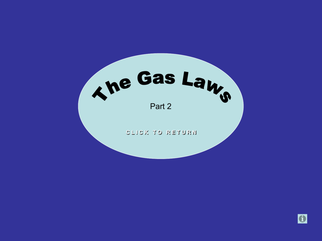 The Gas Laws The Gas Laws