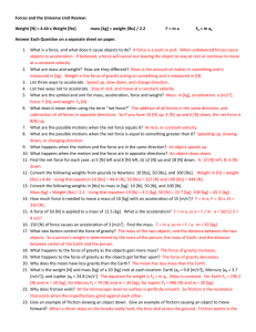 Forces and the Universe Unit Review: Weight [N] = 4.44 x Weight
