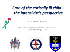 Care of the Critically ill child - the intensivists perspective