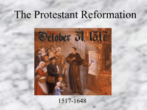 The Protestant Reformation and the Religious Wars