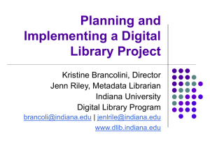 Indiana Digital Library Summit - Indiana University Digital Library