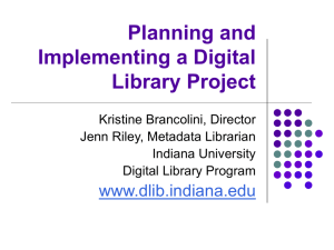 Indiana Digital Library Summit - Indiana University Digital Library