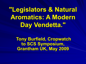 Legislators & Natural Aromatics: A Modern Day Vendetta.
