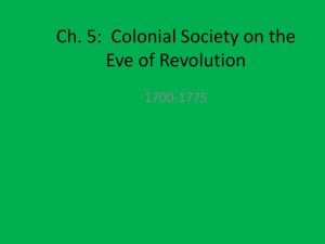 Ch. 5: Colonial Society on the Eve of Revolution