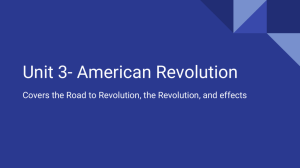 Unit 3- American Revolution