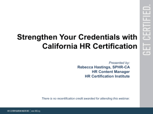 2014 Enhance Your PHRSPHR Credential with CA Certification