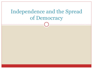 Independence and the Spread of Democracy