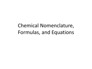 Chemical Nomenclature, Formulas, and Equations