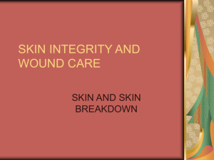 SKIN INTEGRITY AND WOUND CARE