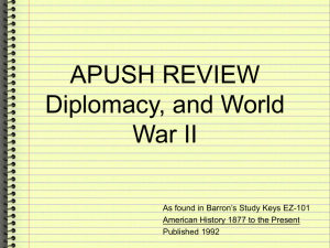 APUSH Keys to Unit 9 Diplomacy, and WWII