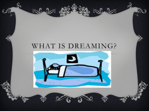 What is dreaming?