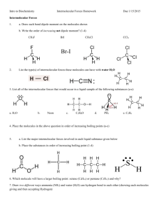 Intro to Biochemistry Intermolecular Forces Homework Due 1/15
