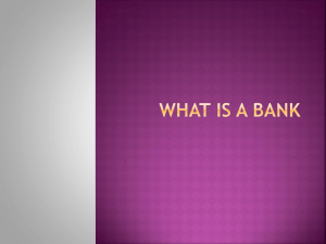 WHAT IS A BANK