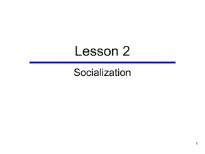 Lesson 2 - Socialization Through the Life Course