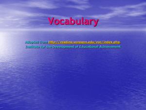 Vocabulary Adapted from http://reading.uoregon.edu/voc/index.php