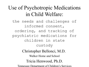 Use of Psychotropic Medications in Child Welfare: