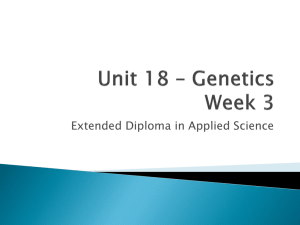 Unit 18 * Genetics Week2