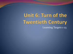 Unit 6 Ppt. - Turn of the Twentieth Century