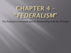 Chapter 4 * *Federalism*