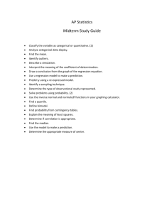 AP Statistics Midterm Study Guide Classify the variable as