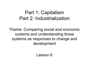 Part 1: Capitalism and Socialism Part 2: Industrialism