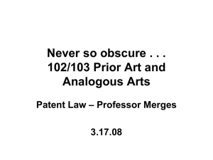 Never so obscure . . . 102/103 Prior Art and