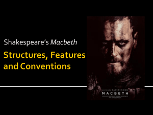 Macbeth - Structures Features and Conventions
