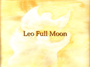 leo - ppt - Full Moon Meditations
