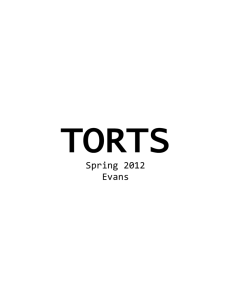 Anonymously contributed A outlines – Torts – Spring 2012