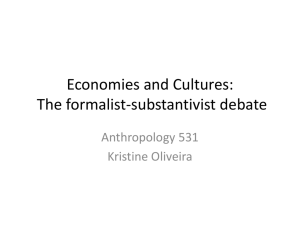 The formalist-substantivist debate