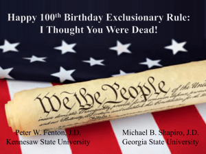 Happy 100th Birthday Exclusionary Rule: I Thought You