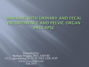 Working with Urinary and Fecal Incontinence and Pelvic Organ